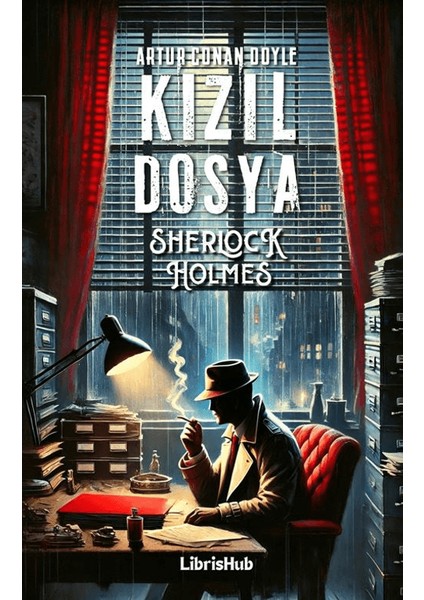 Kızıl Dosya - Arthur Conan Doyle
