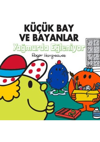 Küçük Bay Ve Bayanlar Yağmurda Eğleniyor - Roger Hargreaves