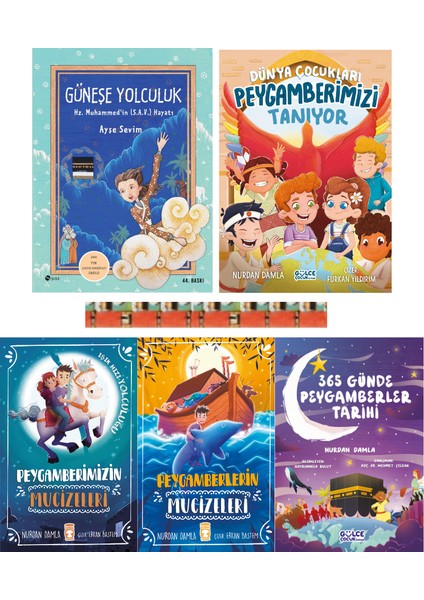 7+Yaş-Peygamberlerin Mucizeleri, Peygamberimizin MUCIZELERI,365 Günde Peygamberler Tarihi (Fleksi Cilt), Güneşe Yolculuk; Hz. Muhammed (S.a.v)'in Hayatı, Dünya Çocukları Peygamberimizi Tanıyor(5kitap)