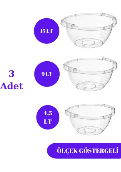 Şeffaf Badya Leğen Ölçek Göstergeli 3 Adet (15 Lt - 9 Lt - 4,5 Lt)