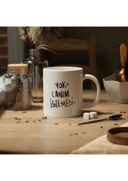 Canım Istemedi Baskılı Kupa