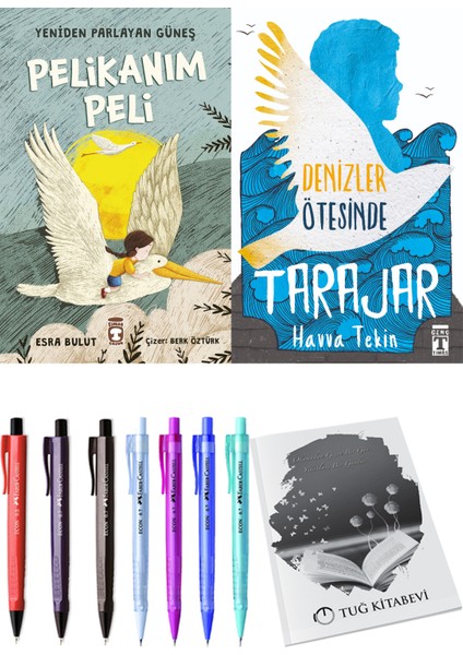 Yeniden Parlayan Güneş Pelikanım Peli ve Denizler Ötesinde Tarajar