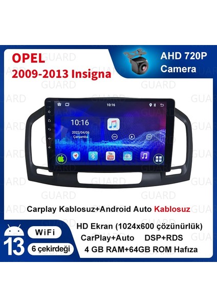 Opel Insignia (2009-2013) Androıd Sürüm 13 Kablosuz Carplay Navigasyon Multimedya 9 Inç Ekran 4G Ram + 64GB Hafıza Çerçeveli ve arka görüş kameralı