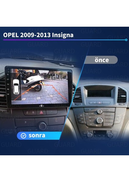 Opel Insignia (2009-2013) Androıd Sürüm 13 Kablosuz Carplay Navigasyon Multimedya 9 Inç Ekran 4G Ram + 64GB Hafıza Çerçeveli ve arka görüş kameralı