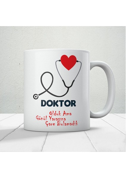 14 Mart Tıp Bayramı Doktor Olduk Ama Gönül Yarasına Çare Bulamadık Baskılı Kupa Bardak