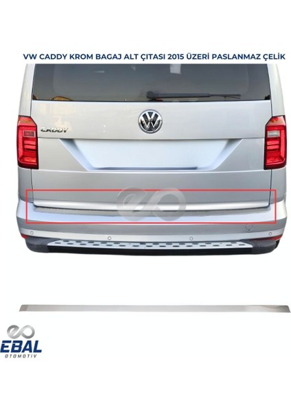 Vw Caddy Krom Bagaj Alt Çıtası 2015 Üzeri Paslanmaz Çelik