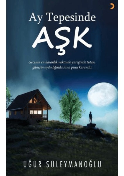 Ay Tepesinde Aşk - Uğur Süleymanoğlu
