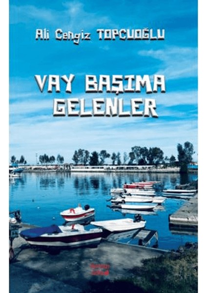 Vay Başıma Gelenler - Ali Cengiz Topcuoğlu