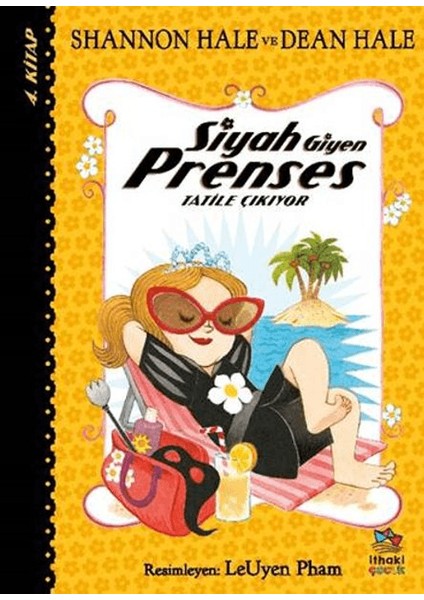 Siyah Giyen Prenses Tatile Çıkıyor - Shannon Hale