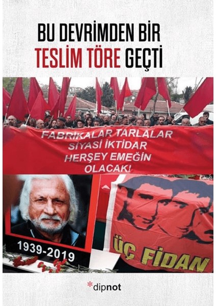 Bu Devrimden Bir Teslim Töre Geçti