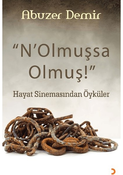 N’olmuşsa Olmuş - Abuzer Demir