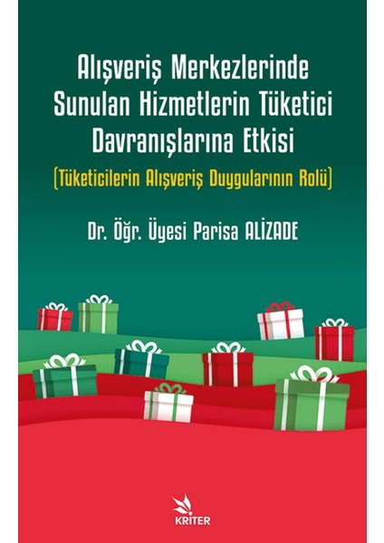 Alışveriş Merkezlerinde Sunulan Hizmetlerin Tüketici Davranışlarına Etkisi - Parisa Alizade