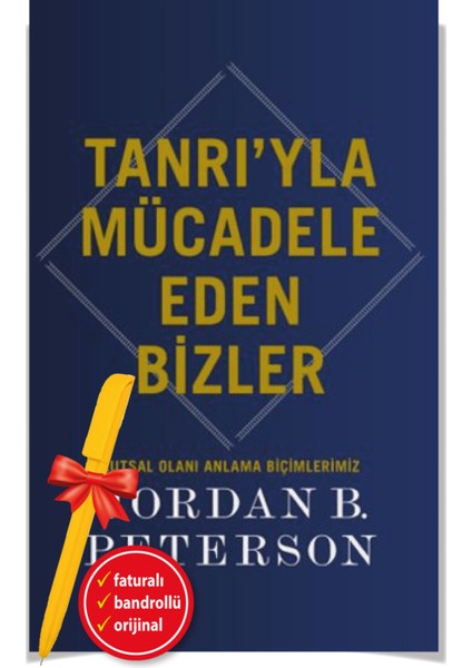 Tanrı’yla Mücadele Eden Bizler (Alfa Kalem) - Jordan B. Peterson