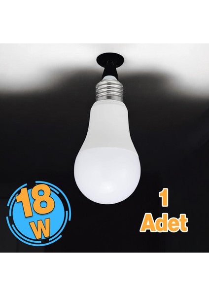 Tasarruflu Ampul 18 W LED Lamba Beyaz E27 Duy 1760 Lümen Uzun Ömürlü 220 Volt Elektrik 1 Adet