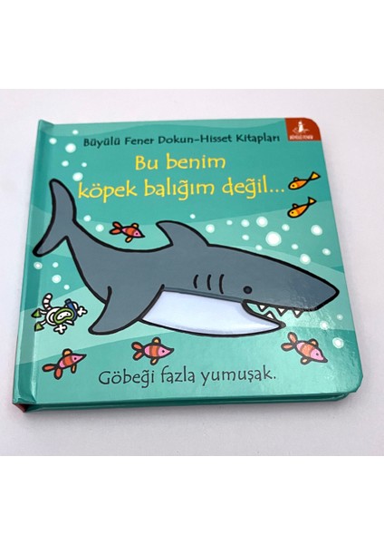 Bu Benim Köpek Balığım Değil (Ciltli) - Fiona Watt