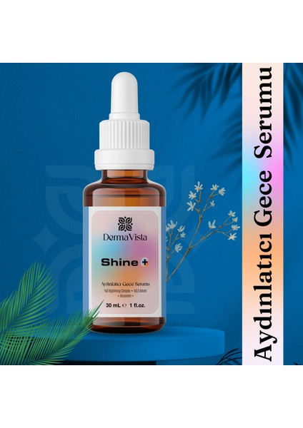 Shine+ Aydınlatıcı Gece Serumu