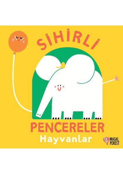 Sihirli Pencereler (Ciltli) / Hayvanlar