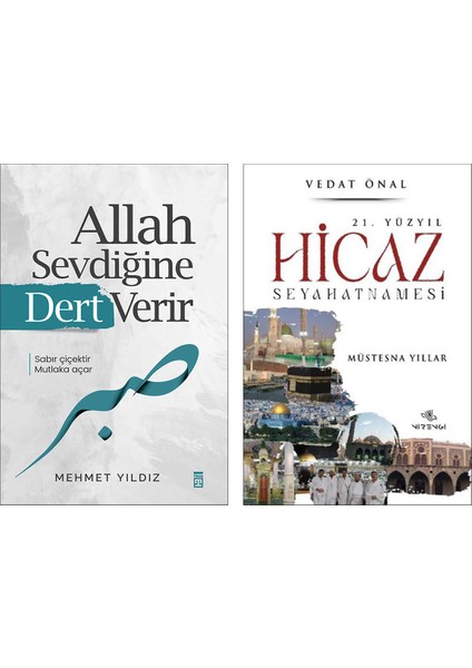 Allah Sevdiğine Dert Verir / 21. Yüzyıl Hicaz Seyahatnamesi