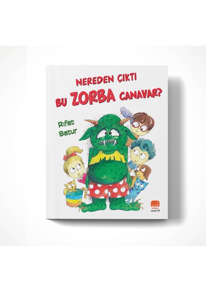 Nereden Çıktı Bu Zorba Canavar? - Rıfat Batur