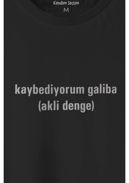 Siyah T-Shirt Kaybediyorum Galiba Akli Denge Espirili Baskılı Tişört Unisex fiyatları