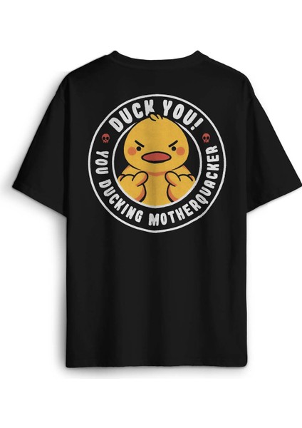 Duck You Ducking Duck Funny Eğlenceli Sarı Civciv Baskılı Oversize T-Shirt Siyah Unisex Tişört