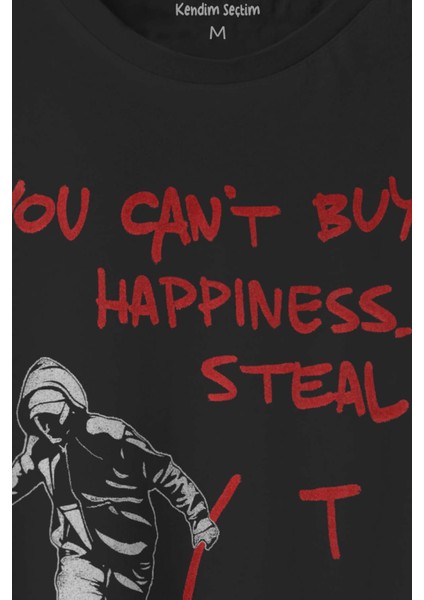 Grafitti Art Sanat You Can't Buy Happiness Steal It Siyah T-Shirt Unisex Regular Fit Tişört fiyatları