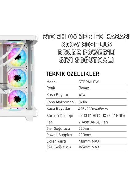 Storm 7 Argb Fanlı Oyuncu Pc Kasası 850W 80 Plus Bronz Power'lı Sıvı Soğutmalı (Beyaz) fırsatları