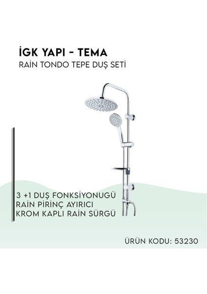 Igk Yapı - Rain Tondo Tepe Duş Seti (53230)