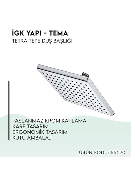Igk Yapı - Tetra Tepe Duş Başlığı (55270)