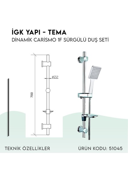 Igk Yapı - Dinamik Carismo Sürgülü Duş Seti (51045)