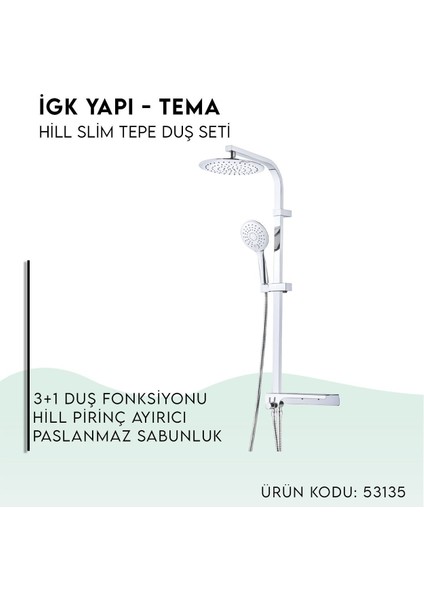 Igk Yapı - Hill-Slim Tepe Duş Seti (53135)