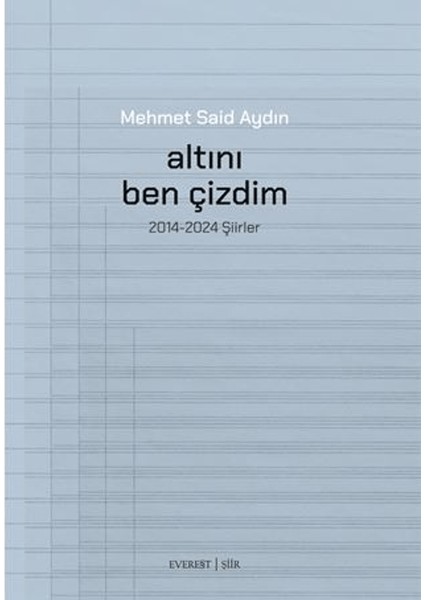 Altını Ben Çizdim - Mehmet Said Aydın