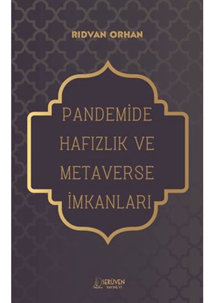 Pandemide Hafızlık ve Metaverse İmkanları - Rıdvan Orhan