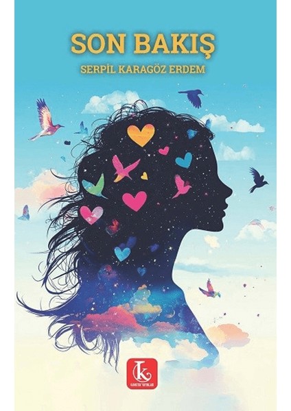 Son Bakış - Serpil Karagöz Erdem