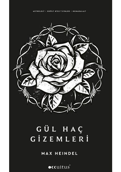 Gül Haç Gizemleri - Max Heindel