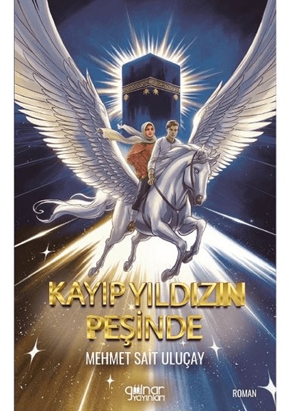 Kayıp Yıldızın Peşinde - Mehmet Sait Uluçay
