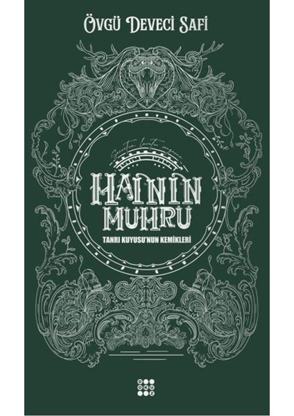 Hainin Mührü 2 / Tanrı Kuyusu'nun Kemikleri - Övgü Deveci Safi
