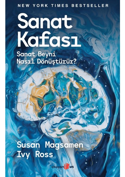 Sanat Kafası / Sanat Beyni Nasıl Dönüştürür? - Susan Magsamen