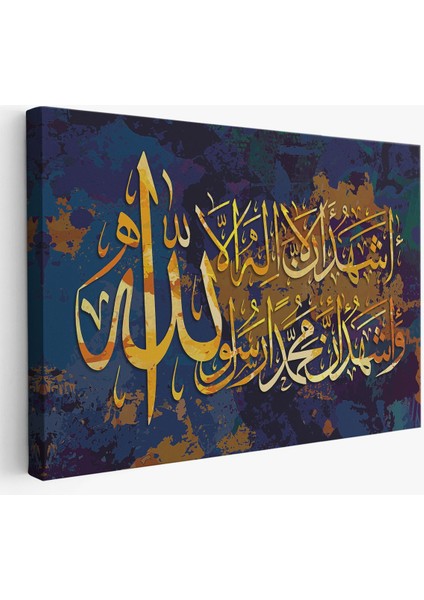 Allah'tan Başka Ilah Yoktur; Muhammed (A.s) Allah'ın Kulu ve Elçisidir,kanvas TABLO-3333
