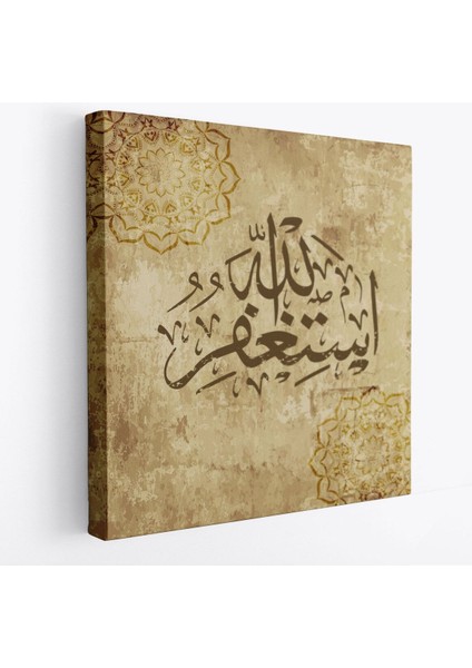 Yüce Allah'tan Mağfiret Dileyin ve O'na Tövbe Edin Yazılı Dekoratif Kanvas TABLO-3274
