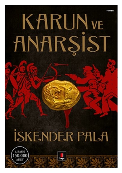 Kapı - Karun ve Anarşist Iskender P.