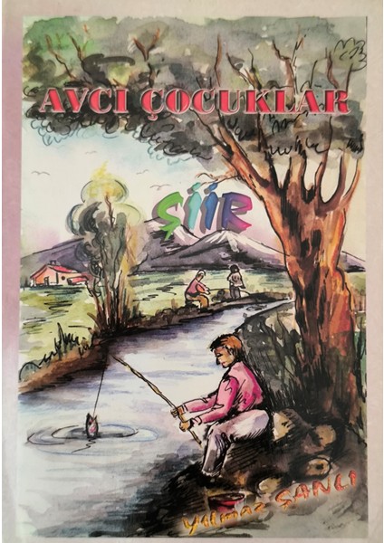Avcı Çocuklar (Şiir-Çocuk Edebiyatı)