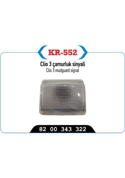 KR-552 - Çamurluk Sinyali Yan Clıo Iıı Kapı Bantı