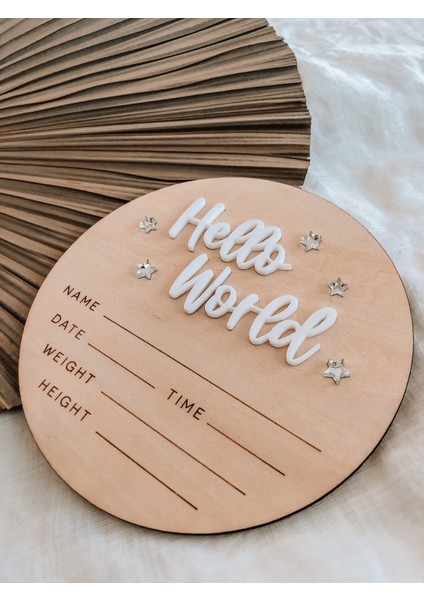 Hello World Merhaba Dünya Yazılı Hoş Geldin Bebek Hediyesi Ahşap Disk