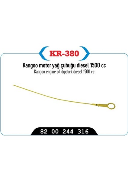 KR-380 - Yağ Çubuğu Clıo Kangoo Megane Iı / Logan 1.5 Dcı