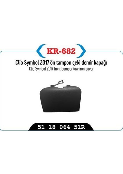KR-682 - Tampon Çeki Demir Kapağı Ön Clıo Iı Symbol 06>