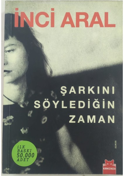 Şarkını Söylediğin Zaman - Inci Aral
