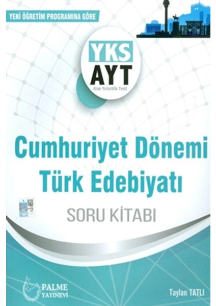 Ayt Cumhuriyet Dönemi Türk Edebiyatı Soru Kitabı
