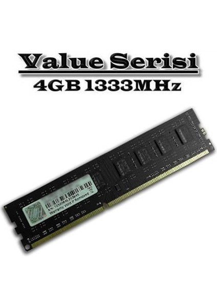 Gskıll 4gb Ddr3 1333MHZ Cl9 Pc Ram Value F3-1333C9S-4GNS 1.5V