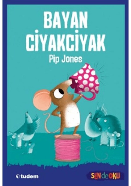 Bayan Ciyakciyak / Sen De Oku - Pip Jones